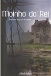 Moinho Do Rei Moinho Do Rei