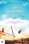 Momento Meu, Um Momento Meu, Um