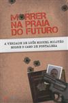 Morrer Na Praia Do Futuro Morrer Na Praia Do Futuro