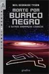 Morte Por Buraco Negro E Outros Embaracos Cosmicos Morte Por Buraco Negro E Outros Embaracos Cosmicos