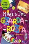 Muda O Teu Guarda-roupa Muda O Teu Guarda-roupa
