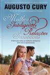 Mulheres Inteligentes Relacoes Saudaveis Mulheres Inteligentes Relacoes Saudaveis