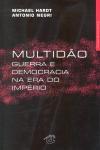 Multidao Guerra E Democracia Na Era Do Imperio Multidao Guerra E Democracia Na Era Do Imperio