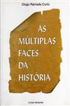 Multiplas Faces Da Historia, As Multiplas Faces Da Historia, As
