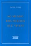 Mundo Dos Mortos Que Vivem, No Mundo Dos Mortos Que Vivem, No
