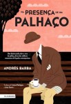 Na Presenca De Um Palhaco Na Presenca De Um Palhaco