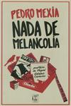 Nada De Melancolia Nada De Melancolia