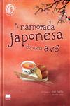 Namorada Japonesa Do Meu Avo, A Namorada Japonesa Do Meu Avo, A