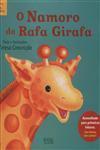 Namoro Do Rafa Girafa, O Namoro Do Rafa Girafa, O