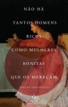 Nao Ha Tantos Homens Ricos Como Mulheres Bonitas Que Os Merecam Nao Ha Tantos Homens Ricos Como Mulheres Bonitas Que Os Merecam