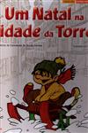 Natal Na Cidade Da Torre, Um Natal Na Cidade Da Torre, Um