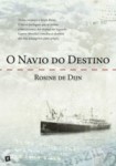 Navio Do Destino, O Navio Do Destino, O