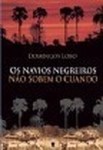 Navios Negreiros Nao Sobem O Cuando, Os Navios Negreiros Nao Sobem O Cuando, Os