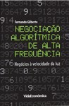 Negociacao Algoritmica De Alta Frequencia Negociacao Algoritmica De Alta Frequencia