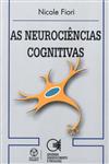 Neurociencias Cognitivas, As Neurociencias Cognitivas, As