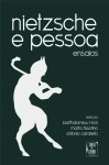Nietzsche E Pessoa Ensaios Nietzsche E Pessoa Ensaios