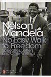 No Easy Walk To Freedom No Easy Walk To Freedom