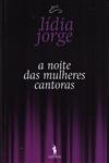 Noite Das Mulheres Cantoras, A Noite Das Mulheres Cantoras, A
