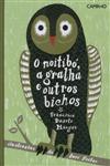 Noitibo A Gralha E Outros Bichos, O Noitibo A Gralha E Outros Bichos, O