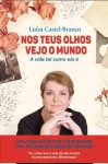 Nos Teus Olhos Vejo O Mundo Nos Teus Olhos Vejo O Mundo