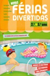 Novas Ferias Divertidas 2 Ano Para 3 Ano Novas Ferias Divertidas 2 Ano Para 3 Ano
