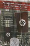 Odinismo E Cristianismo No Terceiro Reich A Suastica Contra A Irminsul Odinismo E Cristianismo No Terceiro Reich A Suastica Contra A Irminsul
