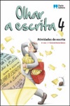 Olhar A Escrita 4 Ano Olhar A Escrita 4 Ano