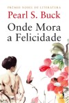 Onde Mora A Felicidade Onde Mora A Felicidade