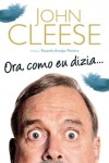 Ora Como Eu Dizia Ora Como Eu Dizia
