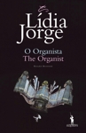 Organista, O / The Organist (edicao Bilingue) Organista, O / The Organist (edicao Bilingue)