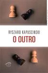 Outro, O Outro, O