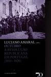 Outubro A Revolucao Republicana Em Portugal 1910 - 1926 Outubro A Revolucao Republicana Em Portugal 1910 - 1926