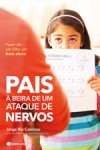 Pais A Beira De Um Ataque De Nervos Pais A Beira De Um Ataque De Nervos