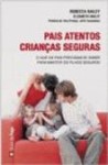 Pais Atentos Criancas Seguras Pais Atentos Criancas Seguras