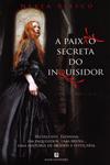 Paixao Secreta Do Inquisidor, A Paixao Secreta Do Inquisidor, A