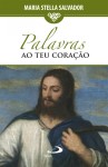 Palavras Ao Teu Coracao Palavras Ao Teu Coracao