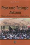 Para Uma Teologia Africana Para Uma Teologia Africana