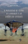 Paradoxo De Fermi As Vimanas E As Visoes De Ezequiel, O Paradoxo De Fermi As Vimanas E As Visoes De Ezequiel, O