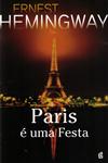 Paris E Uma Festa Paris E Uma Festa