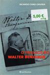 Passageiro Walter Benjamin, O Passageiro Walter Benjamin, O