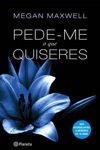 Pede-me O Que Quiseres Pede-me O Que Quiseres