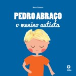 Pedro Abraco O Menino Autista Pedro Abraco O Menino Autista