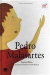 Pedro Malasartes Pedro Malasartes