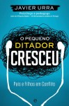 Pequeno Ditador Cresceu, O Pequeno Ditador Cresceu, O