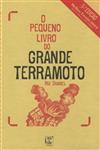 Pequeno Livro Do Grande Terramoto, O (enc) Pequeno Livro Do Grande Terramoto, O (enc)