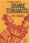 Pequeno Livro Do Grande Terramoto, O Pequeno Livro Do Grande Terramoto, O