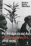Peregrinacao De Enmanuel Jhesus Peregrinacao De Enmanuel Jhesus
