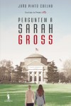 Perguntem A Sarah Gross Perguntem A Sarah Gross