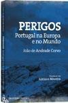 Perigos Portugal Na Europa E No Mundo Perigos Portugal Na Europa E No Mundo