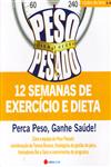 Peso Pesado 12 Semanas De Exercicio E Dieta Peso Pesado 12 Semanas De Exercicio E Dieta